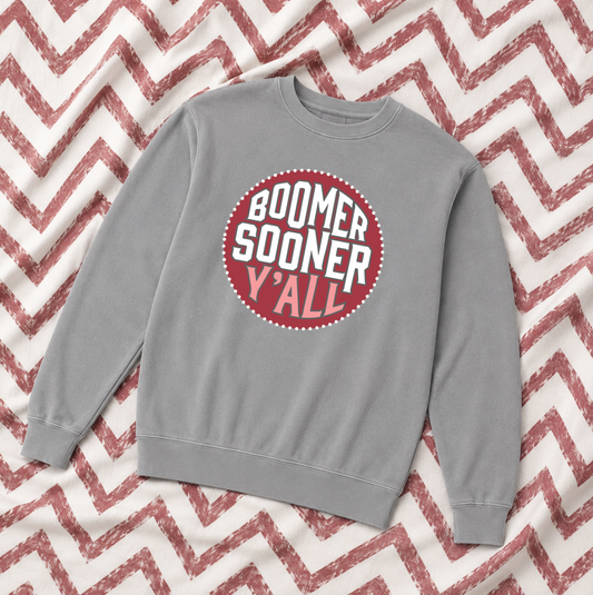 UNIV. of OKLAHOMA 2026: Boomer Sooner Y'all Circle (COMFORT COLORS SWEATSHIRT)